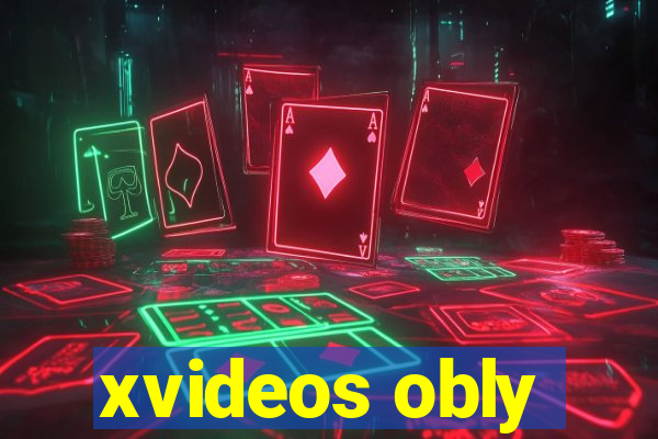 xvideos obly